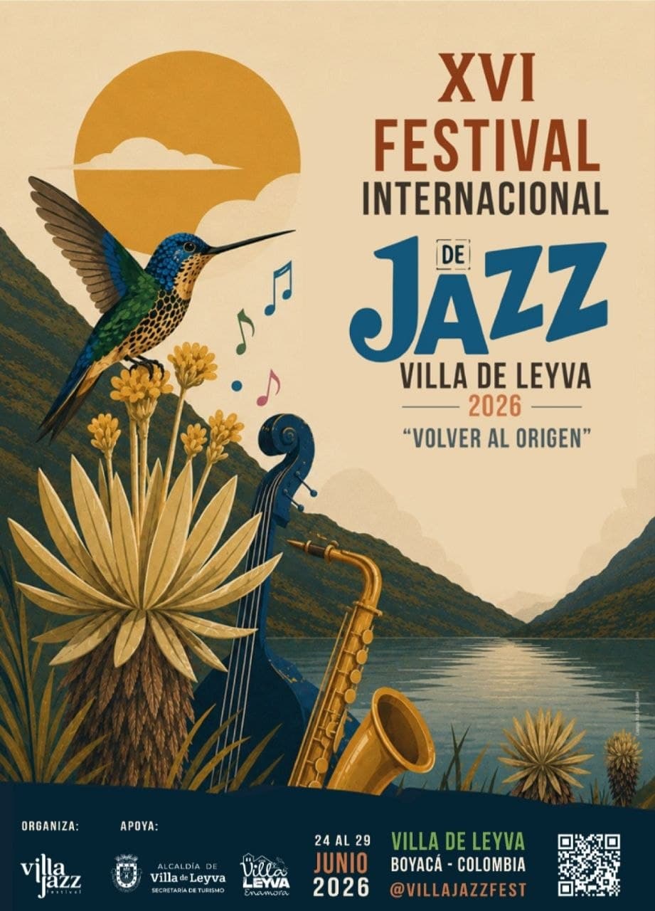 XVI Festival Internacional de Jazz Villa de Leyva 2026 — "Volver al Origen"